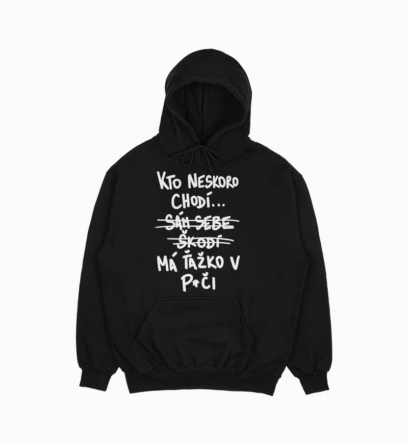 Mikina „Kto neskoro chodí…má ťažko“