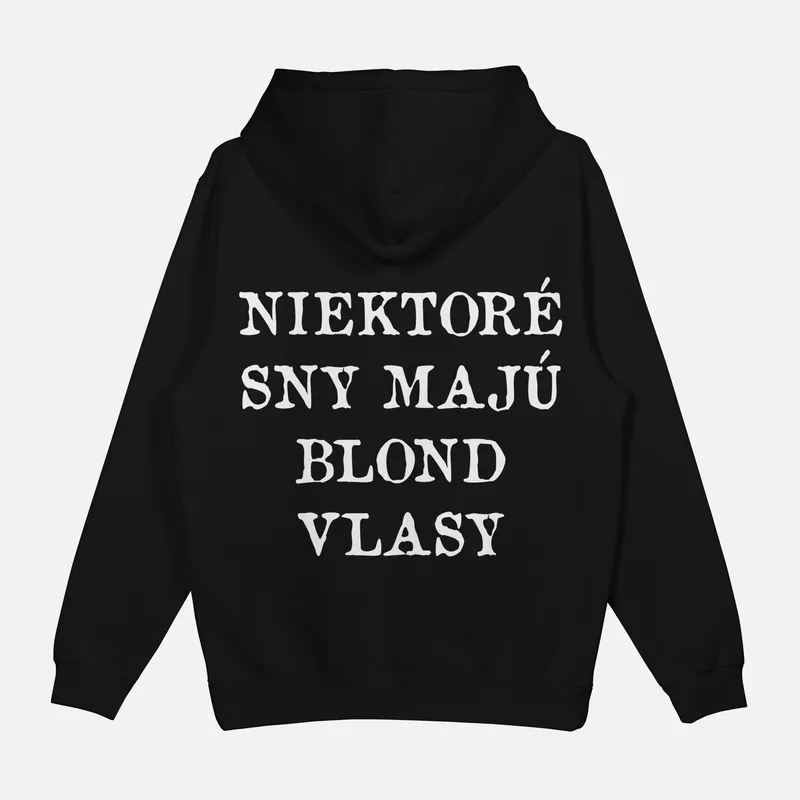 Mikina „Niektoré sny majú blond vlasy“