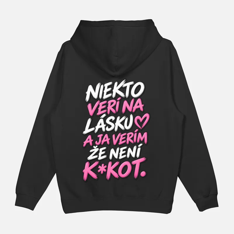 Mikina „Niekto verí na lásku…“ Ženská verzia