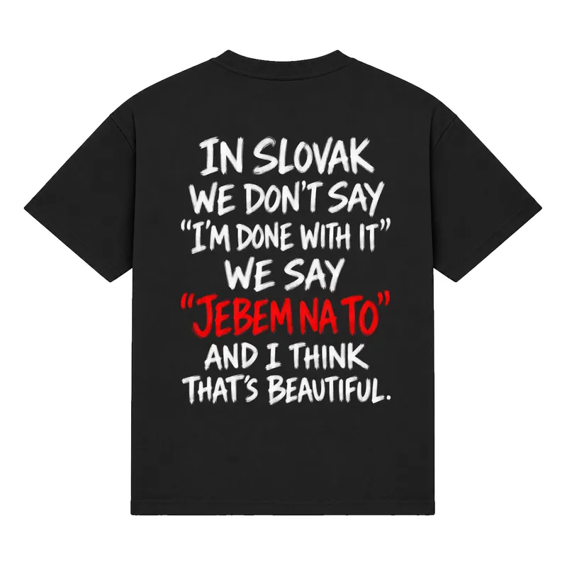 Tričko „In Slovak we don’t say“