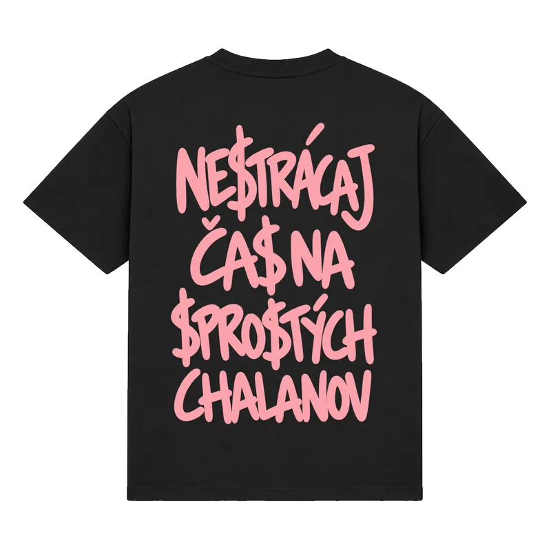 Tričko „Nestrácaj čas na sprostých chalanov“