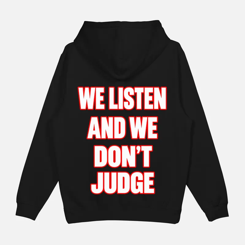 Mikina „We listen and we don’t judge“