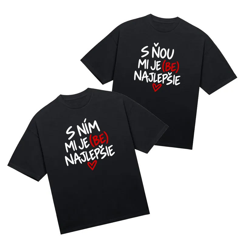 Tričká párové „S ním mi je(be)najlepšie/S ňou mi je(be)najlepšie“ (2pack)