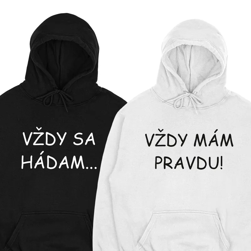 Mikiny párové „Vždy sa hádam/Vždy mám pravdu“ (2pack)