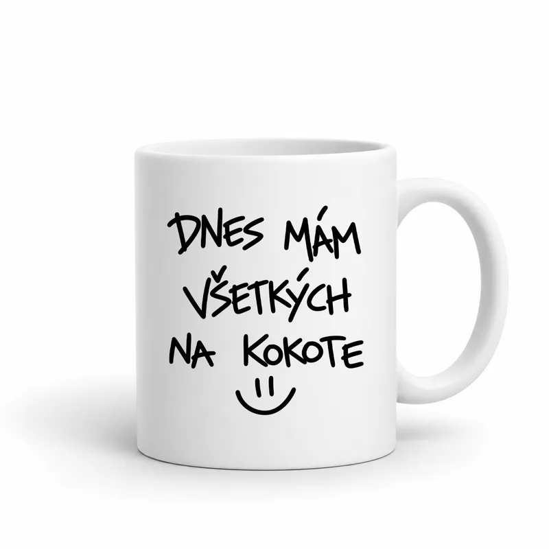 Hrnček „Dnes mám všetkých na kokote“