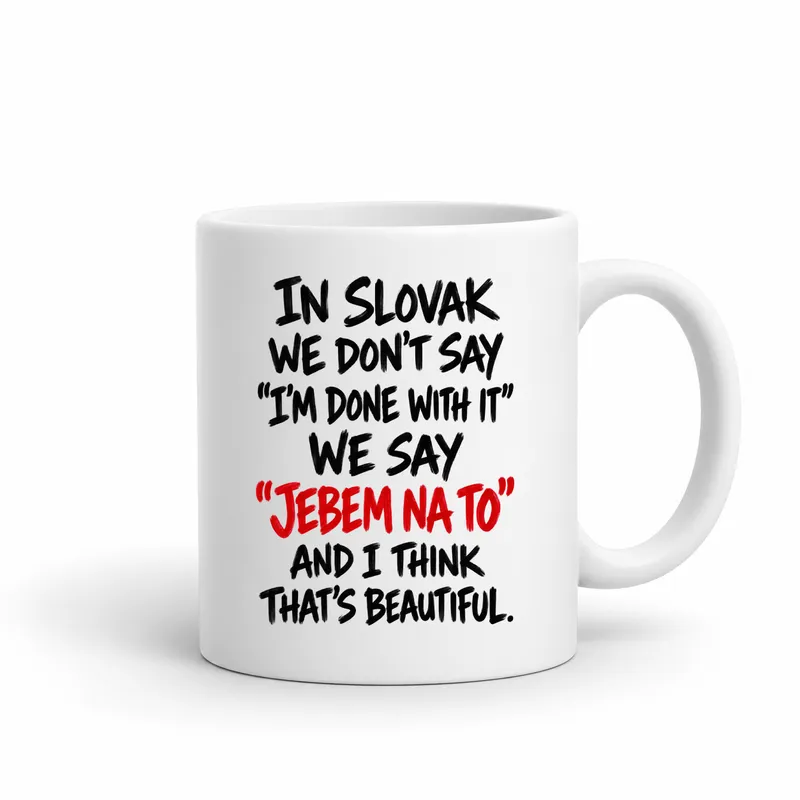 Hrnček „In Slovak we don’t say“