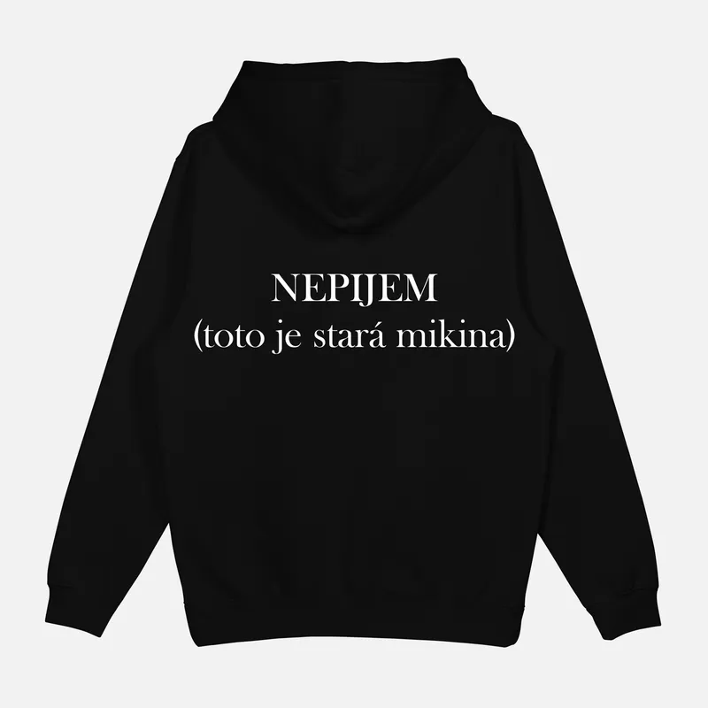 Mikina „Nepijem (stará mikina)“