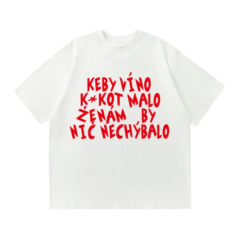 Tričko „Keby víno k*kot malo“