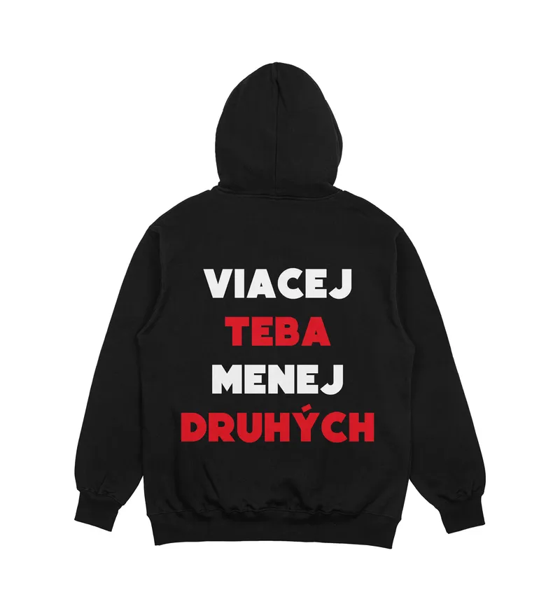 Mikina „Viacej teba menej druhých“