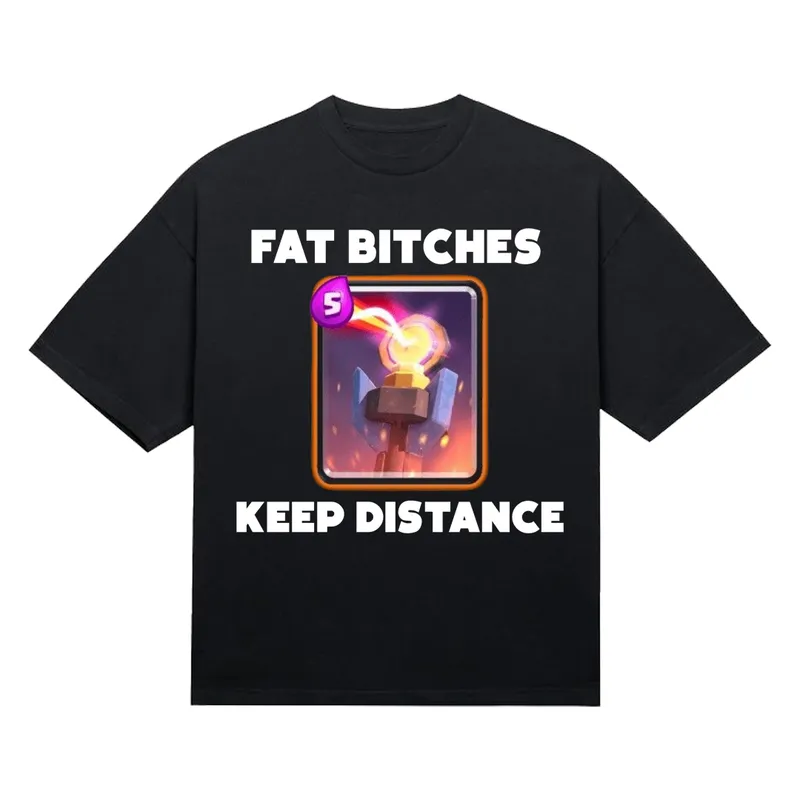 Tričko „Fat bitches keep distance“