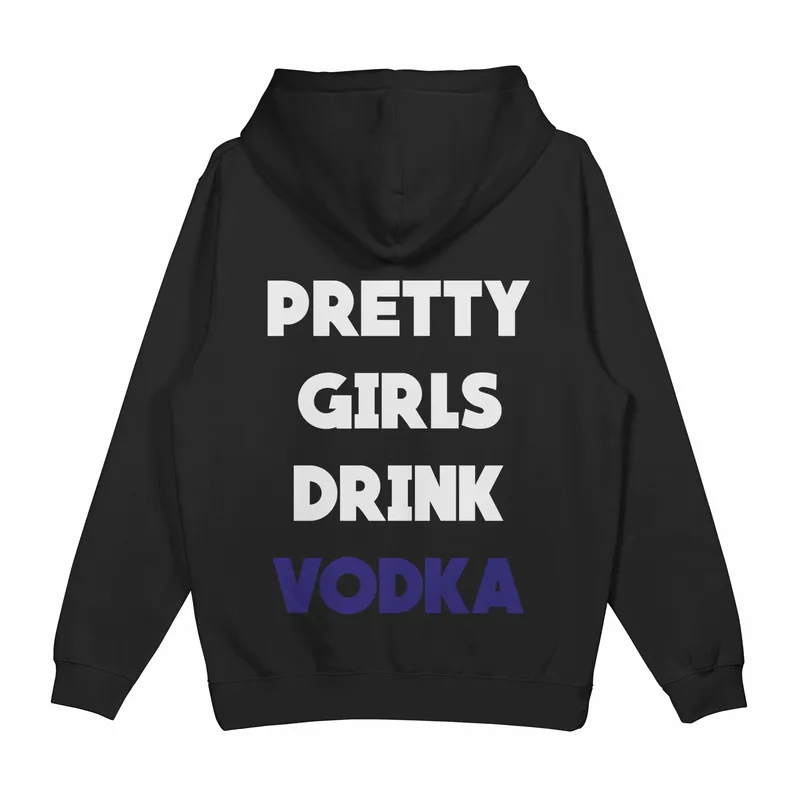 Mikina „Pretty girls drink vodka“
