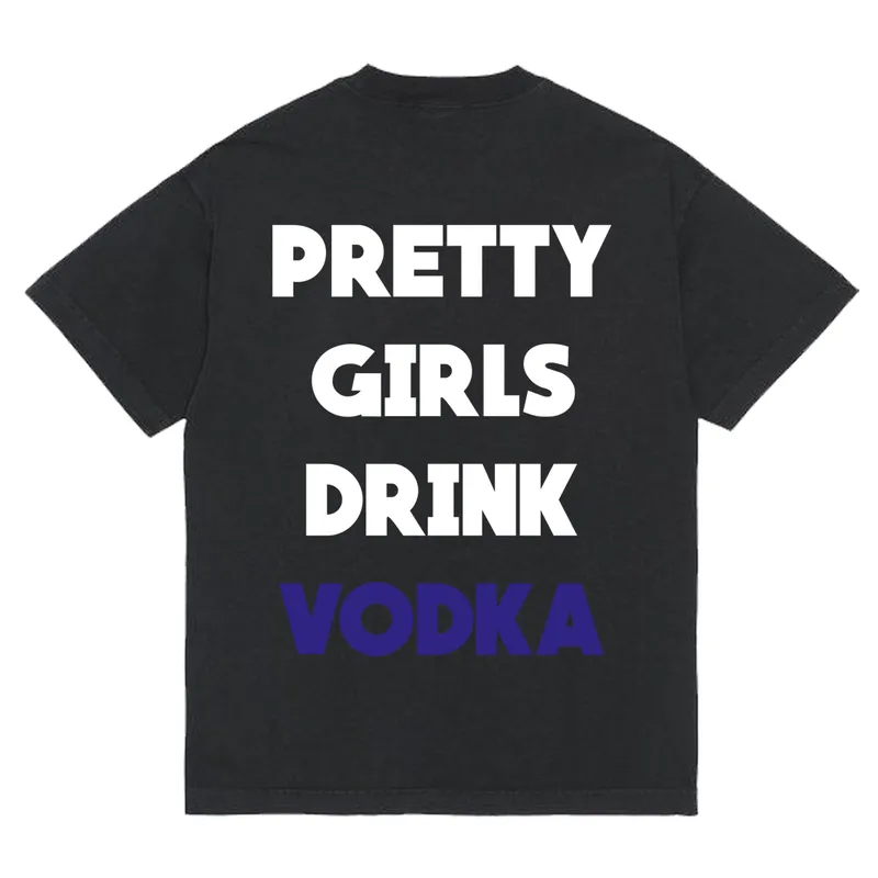 Tričko „Pretty girls drink vodka“
