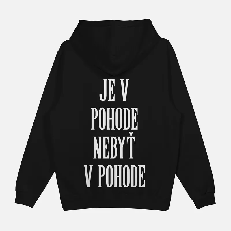Mikina „Je v pohode nebyť v pohode“