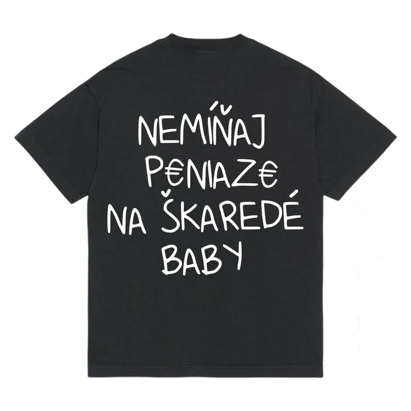 Tričko „Nemíňaj peniaze“
