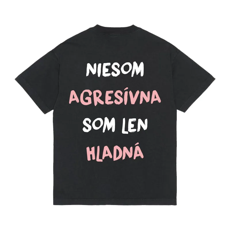 Tričko „Niesom agresívna“