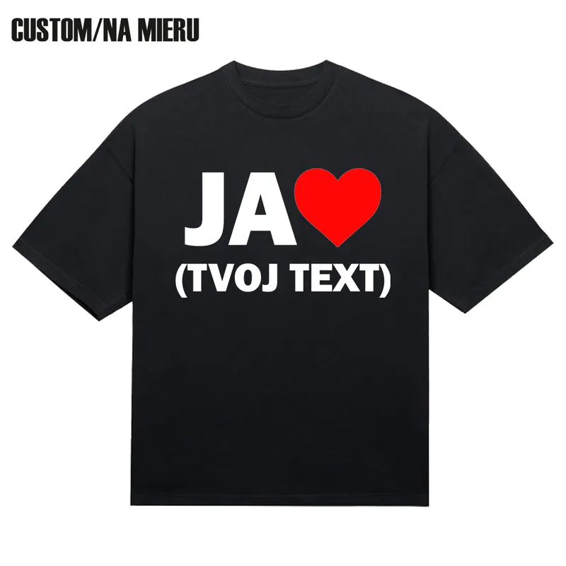 Tričko „Ja milujem (tvoj text)“