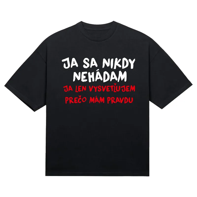 Tričko „Ja sa nikdy nehádam“