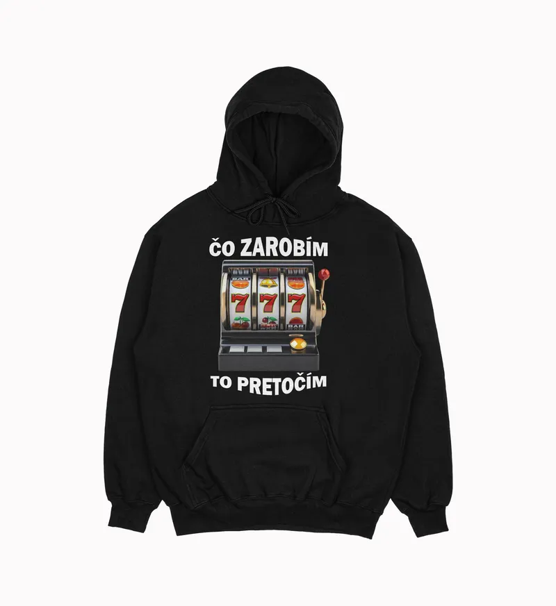 Mikina „Čo zarobím to pretočím“