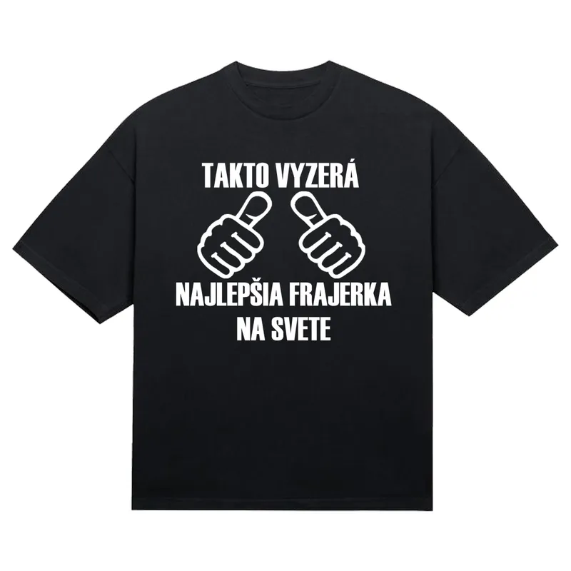 Tričko „Najlepšia frajerka“