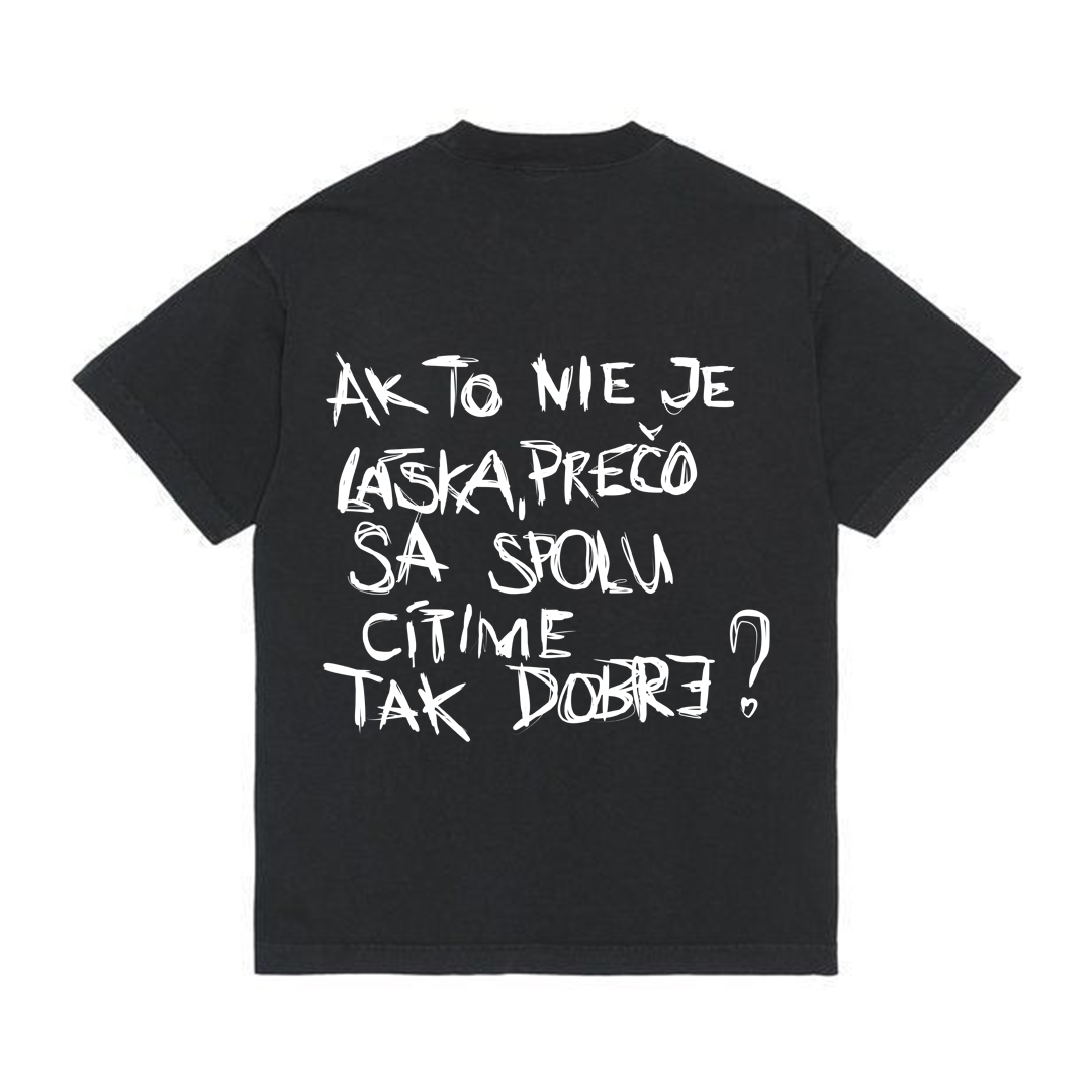 Tričko "Ak to nie je láska"