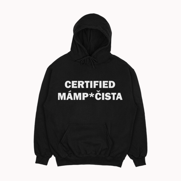 Mikina "Certified mámp*čista"