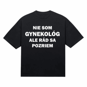 Tričko "Gynekológ"