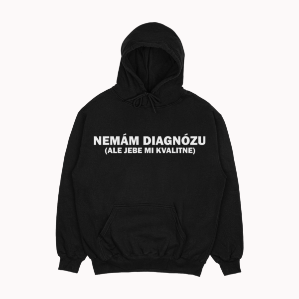 Mikina "Nemám diagnózu"