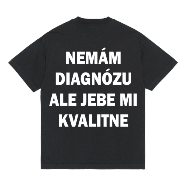 Tričko "Diagnóza" chrbát