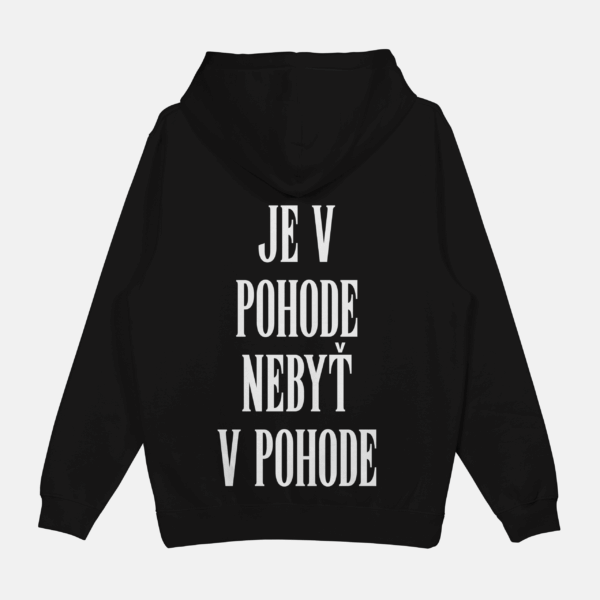 Mikina "Je v pohode nebyť v pohode"