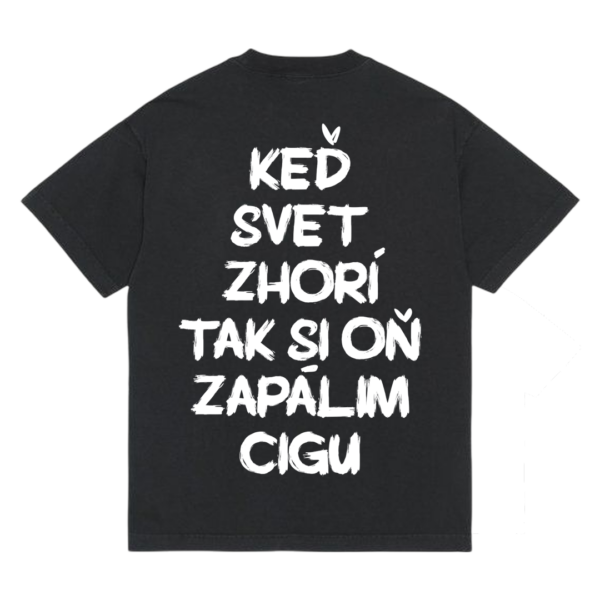 Tričko "Keď svet zhorí" - Čierna