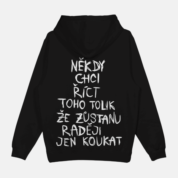 Mikina "Niekedy chcem povedať"