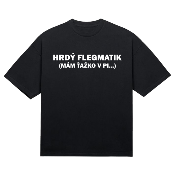Tričko "Hrdý flegmatik"