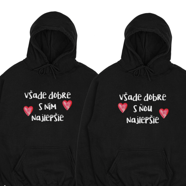 Mikiny párové "Všade dobre s ním/s ňou najlepšie" (2pack)