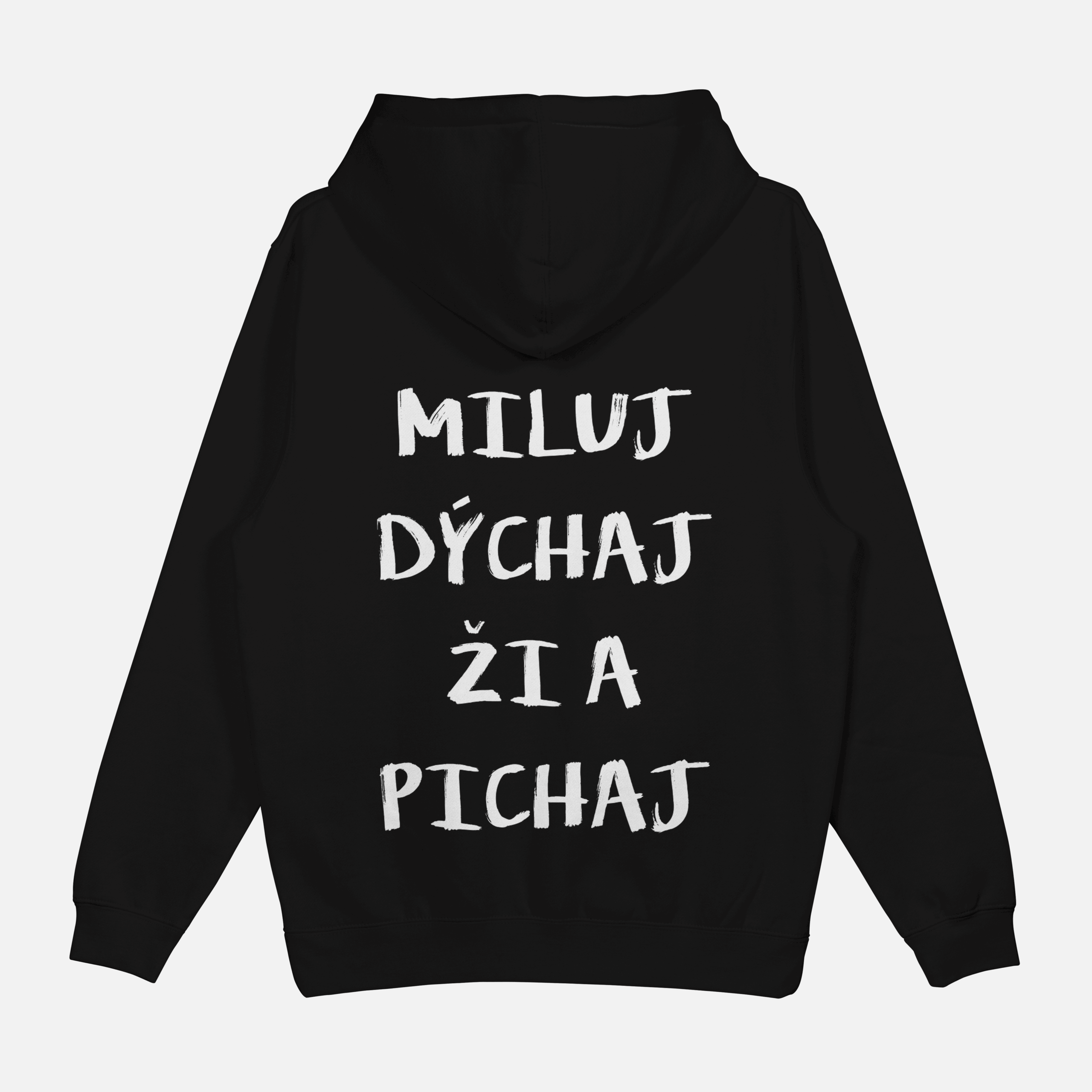 Mikina "Miluj dýchaj ži a pichaj"