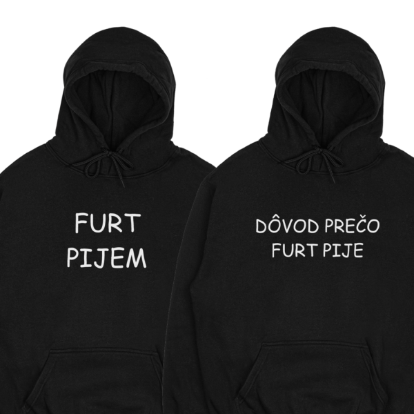 Mikiny "Furt pijem/Dôvod prečo furt pije" (2pack)