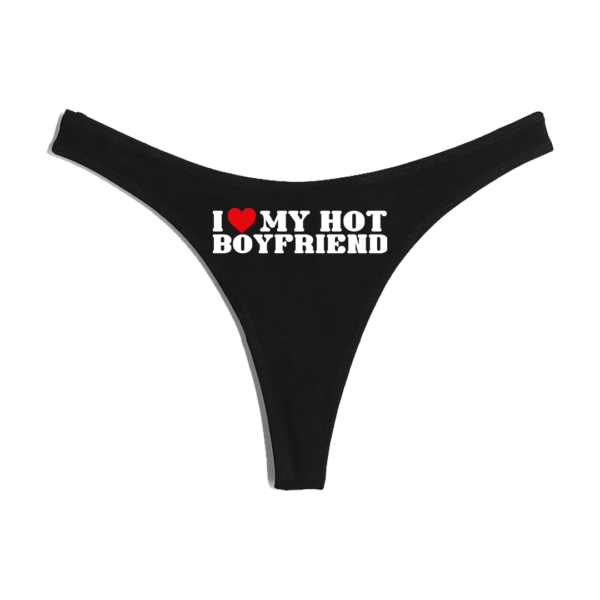 Nohavičky "I love my hot boyfriend"