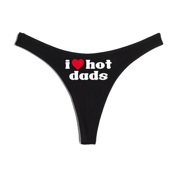 Nohavičky "I love hot dads"