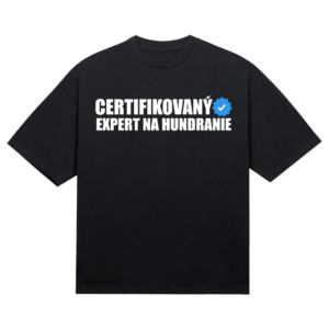 Tričko "Certifikovaný expert na hundranie"
