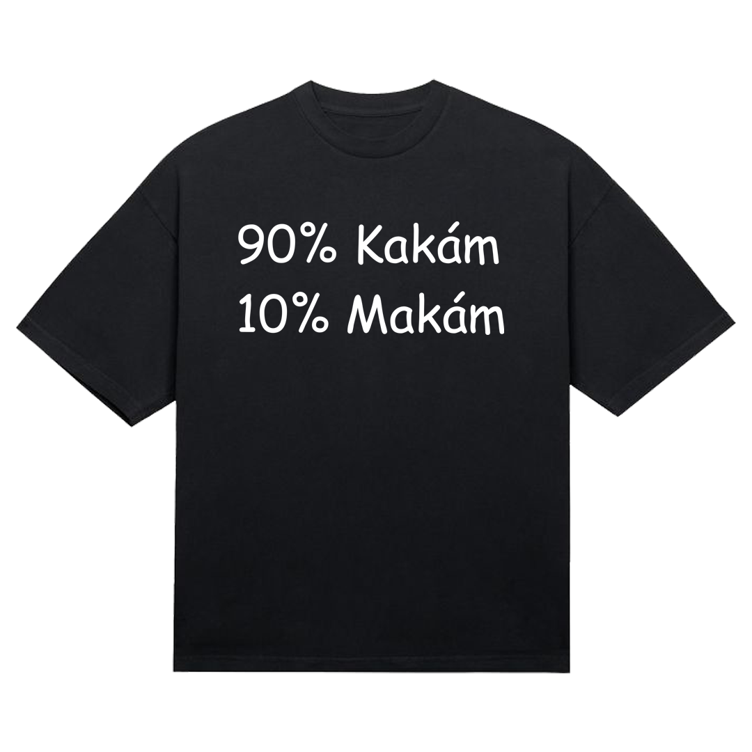 Tričko "90% kakám"