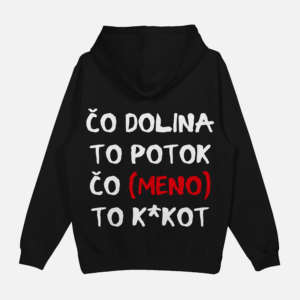 Mikina "Čo dolina to potok" custom