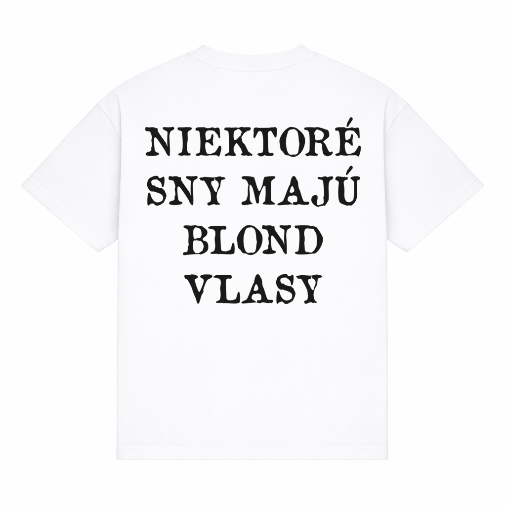 Tričko "Niektoré sny majú blond vlasy" – Obrázok 3