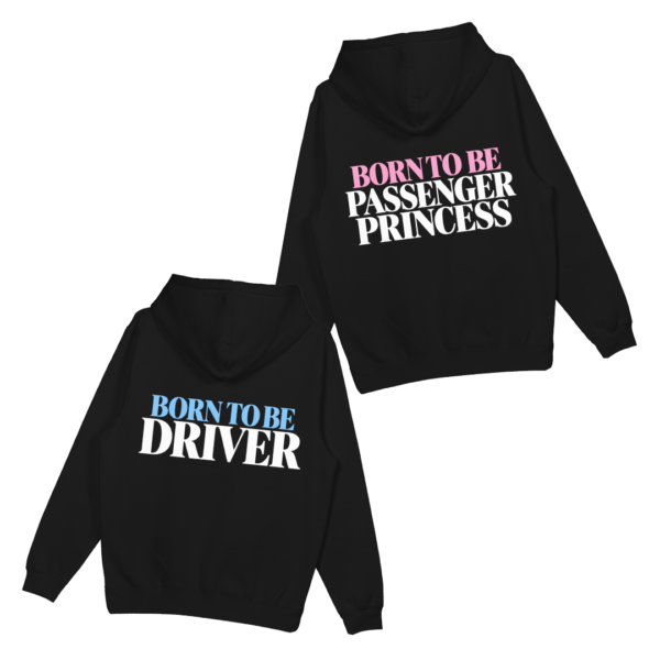 Mikiny párové "Born to be driver/Born to be passenger princess" (2pack)